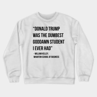 Donald Trump Dumbest, Dumb Idiot Maniac John Bolton Stupid Niece Mug Tee T-shirt Artwork Design impeachment Crewneck Sweatshirt